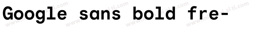 Google sans bold fre字体转换